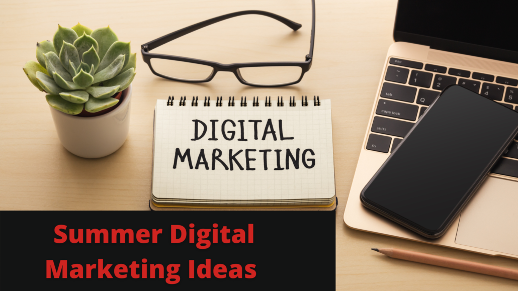 Summer Digital Marketing Ideas