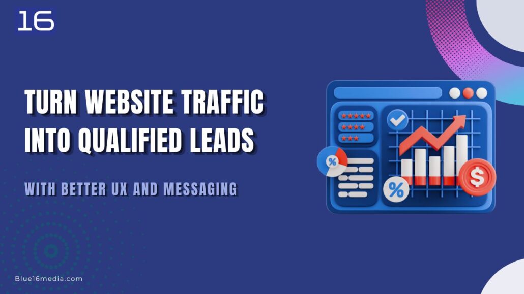 Turn Website Traffic Into Qualified Leads