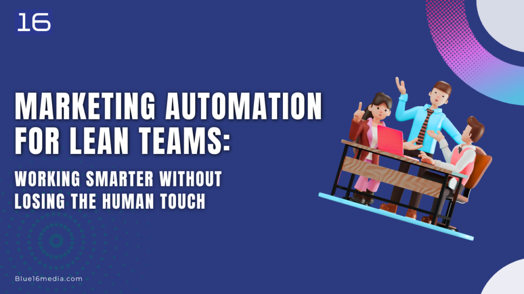 Marketing Automation for Lean Teams